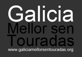 Galicia Mellor Sen Touradas Campaña para la abolición de las corridas de toros en Galicia